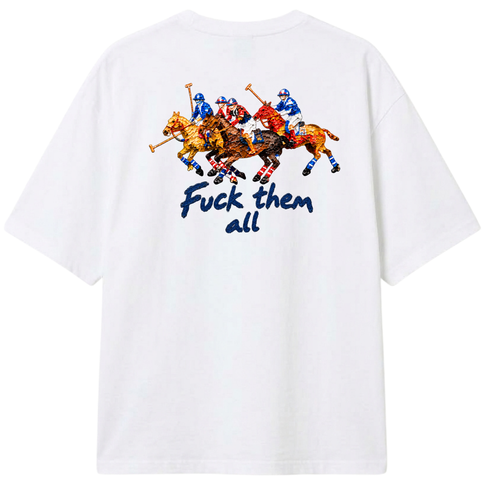 Camiseta Oversized Branca — Fuck them all